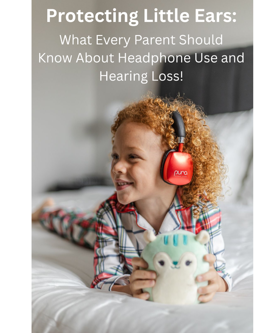 Protecting Little Ears: What Every Parent Should Know About Headphone Use and Hearing Loss
